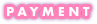 PAYMENT